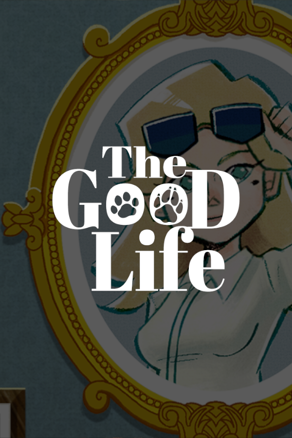 The Good Life